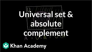 Universal set and absolute complement  Probability and Statistics  Khan Academy [upl. by Jules]