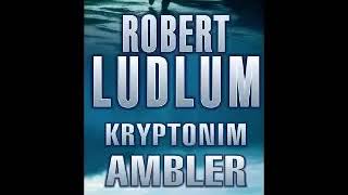 Kryptonim Ambler  Robert Ludlum  Audiobook całość 12 [upl. by Sirrep]