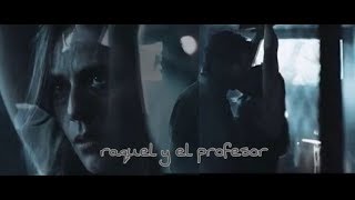 la casa de papel raquel y el profesor  perfect [upl. by Bayard]