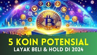 5 Koin LAYAK BELI amp HOLD di 2024  Potensi The Next Bitcoin Spot ETF [upl. by Adrea]