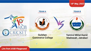 Day 1  Match 3  Gulshan Commerce College vs Tamirul Millat Kamil Madrasah Jatrabari [upl. by Ahsiak280]