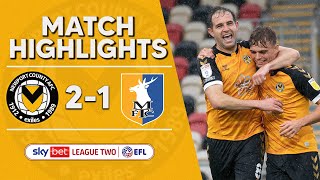 HIGHLIGHTS  Newport County AFC v Mansfield Town [upl. by Lednek]