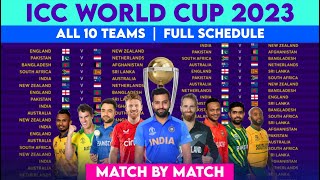 ICC 2023 World Cup Schedule amp Fixture  WC 2023 All Matches List  World Cup 2023 Schedule [upl. by Grimonia]