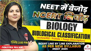 LIVE NEET 2025  BIOLOGY NCERT LINE BY LINE  BIOLOGICAL CLASSIFICATION L2  NIKITHA MAAM neet [upl. by Suoirtemed8]