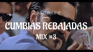 CUMBIAS REBAJADAS MIX 3 [upl. by Wivinah]