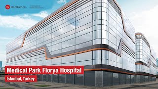 Medical Park Florya Hospital Turkey  Best Hospital in Istanbul Turkey [upl. by Uliram]