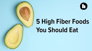 5 High Fiber Foods You Should Eat  Healthline [upl. by Sanborn]