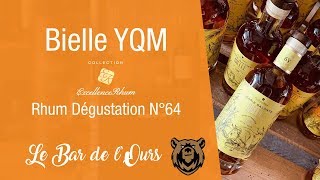 Bielle YQM Collection Excellence Rhum  Rhum dégustation N°64 [upl. by Nivram]