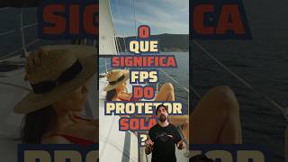 O que significa o FPS do protetor solar [upl. by Dorina]