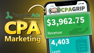 Make 3kWeek  CPA Marketing with PropellerAds  CPAGrip Tutorial For Beginners [upl. by Robenia]