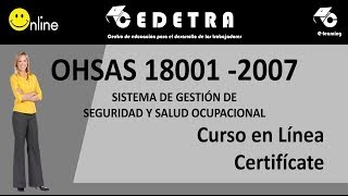 OHSAS 18001 2007  SISTEMA DE GESTIÓN DE SEGURIDAD Y SALUD OCUPACIONAL  CERTIFICATE EN LINEA [upl. by Ulland]