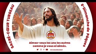 6e Dimanche de Pâques  9h  SacréCoeur Turgeau  5 Mai 2024 [upl. by Chretien]