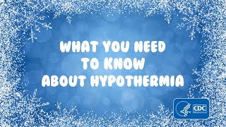 What You Need to Know About Hypothermia [upl. by Bidle]