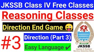 3 Direction sense End Game 😜  JKSSB Class IV Reasoning  CLASS IV Vacancy free classes  Tricks [upl. by Annaierb491]