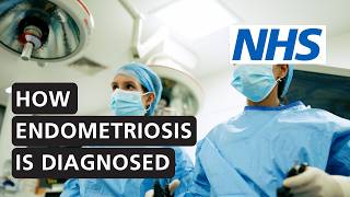 How is endometriosis diagnosed Scans laparoscopy and support  NHS [upl. by Nai339]