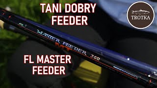 TANI DOBRY FEEDER  WĘDKI FL FISHING MASTER FEEDER modele 33m oraz 36m [upl. by Suk524]