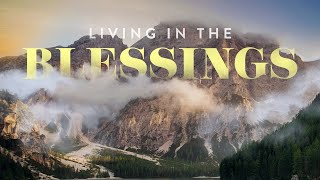 Living in the Blessings  Potters Wheel Church Livestream [upl. by Zaria174]