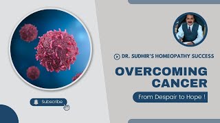 Dr Sudhir Homeopath  Patient Testimonial  Healing from Cancer homeopathy homeopathicdoctor [upl. by Nerti]