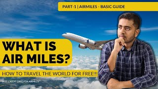 What Is Airmiles  How To Travel For Free Using Credit Card amp Airmiles  Airmiles Basic Guide 🔥🔥🔥 [upl. by Ericksen688]