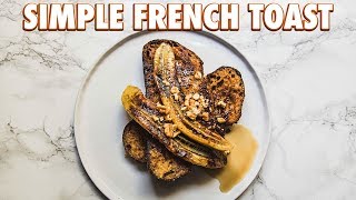 The Simplest French Toast 2 ways [upl. by Laband]