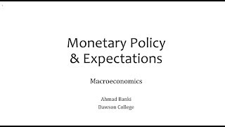 10 Monetary Policy amp Expectations [upl. by Ohara369]