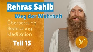 Rehras Sahib  Weg der Wahrheit  Teil 15 Rakhe Rakhanhar [upl. by Zil]