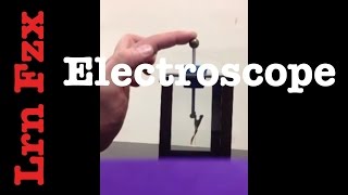 Electroscope Detecting Charges [upl. by Hardan]