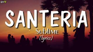 Santeria lyrics  Sublime [upl. by Leno]