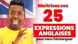 TOP 25 des EXPRESSIONS Anglaises que Vous Devez Connaître [upl. by Dana568]