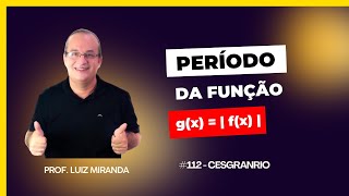 112  Identificando o período da função gx  fx cesgranrio [upl. by Yrogreg]