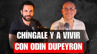 Odin Dupeyron ¿De qué va LA VIDA y cómo VIVIRLA o SOBREVIVIR a ella siendo FELIZ  EP 39 [upl. by Holmen]