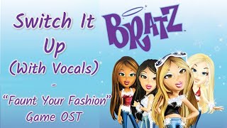 Bratz  Switch It Up With Vocals  From quotBratz Flaunt Your Fashion OSTquot [upl. by Onairotciv]