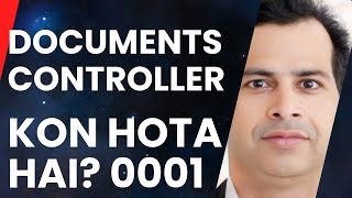 Document Controller Kon Hota Hai I LEARN WITH SABIR [upl. by Milissa]