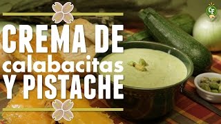 ¿Cómo preparar Crema de Calabacitas y Pistache  Cocina Fresca [upl. by Teri]