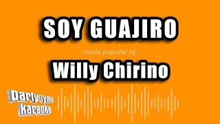 Willy Chirino  Soy Guajiro Versión Karaoke [upl. by Hawker]