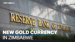 Zimbabwe launches new goldbacked currency [upl. by Young]