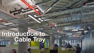 Introduction to Cable Tray [upl. by Ellerud]