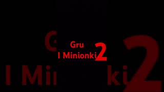 Gru i Minionki 2 [upl. by Newbill]