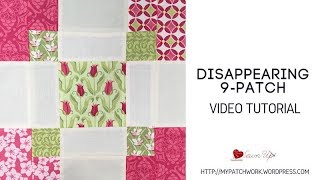 Quick and easy disappearing 9 patch quilt block  video tutorial [upl. by Suellen477]