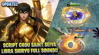 Script Skin Chou Saint Seiya Libra Shiryu Full Effect amp Voice No Password [upl. by Htebezile278]