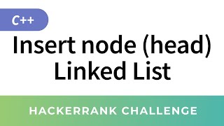 Insert a node at the head of a Linked List  HackerRank Data Structures Solutions in CC [upl. by Cammi928]