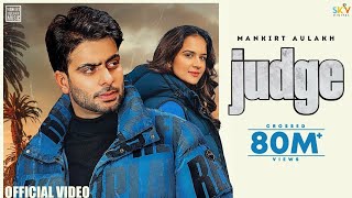 Judge  Mankirt Aulakh Official Video New Punjabi Song Latest Punjabi Songs 2022  Sky Digital [upl. by Orgalim]