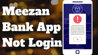 Meezan bank app not working  How to fix there seems to be an internet connecting issue [upl. by Phira666]