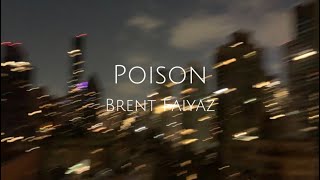 Poison Brent Faiyaz lyrics [upl. by Rakel387]