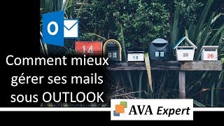 Comment dompter sa boîte mails  quelques astuces indispensables sous OUTLOOK [upl. by Aneloc]