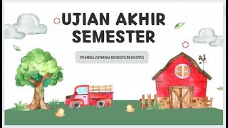 UJIAN AKHIR SEMESTER UAS PEMBELAJARAN BERDIFERENSIASI [upl. by Sheng]