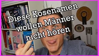 Kosenamen für Männer  Diese Kosenamen wollen Männer nicht hören  DOCJESCOCOM [upl. by Engvall]