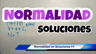 NORMALIDAD Química fácil y rápido [upl. by Airdni]