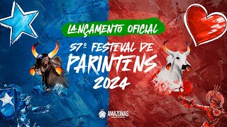 Vídeo Oficial de Lançamento do 57º Festival de Parintins 2024 [upl. by Vahe]