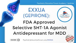 Gepirone Exxua New Antidepressant FDA Approved for MDD [upl. by Chloe]